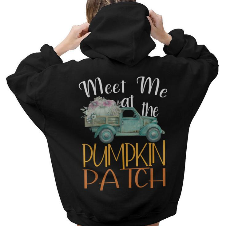 Meet Me At The Pumpkin Patch Autumn Season Pumpkin Lover  Aesthetic Words Graphic Back Print Hoodie Gift For Teen Girls