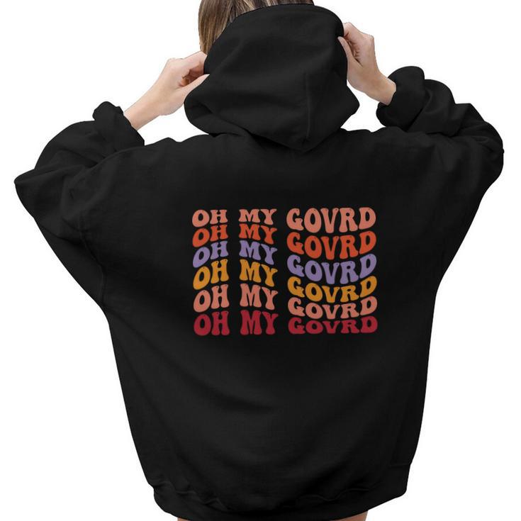 Oh My Govrd Vintage Groovy Fall Aesthetic Words Graphic Back Print Hoodie Gift For Teen Girls