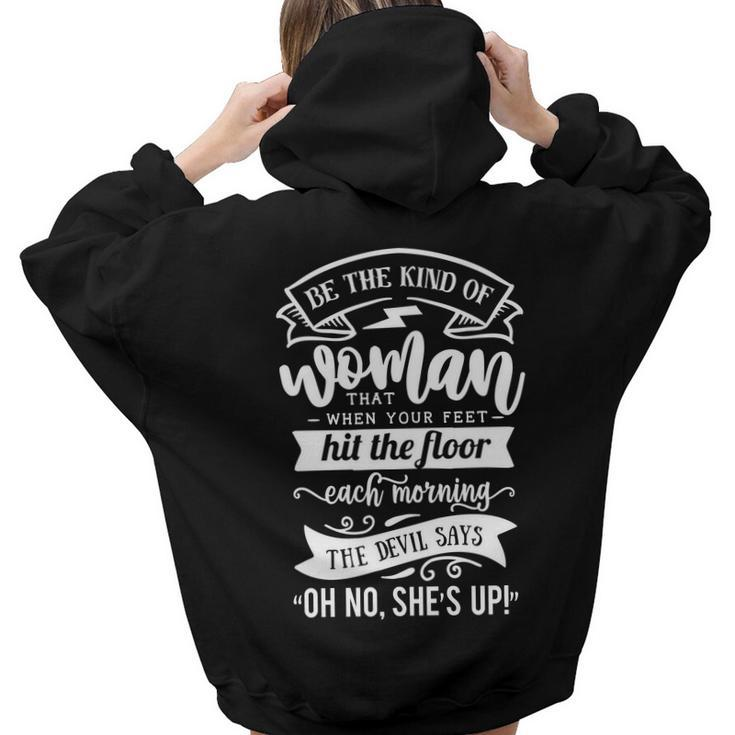 Strong Woman Be The Kind Of Woman That When Your Feet  - White Aesthetic Words Graphic Back Print Hoodie Gift For Teen Girls