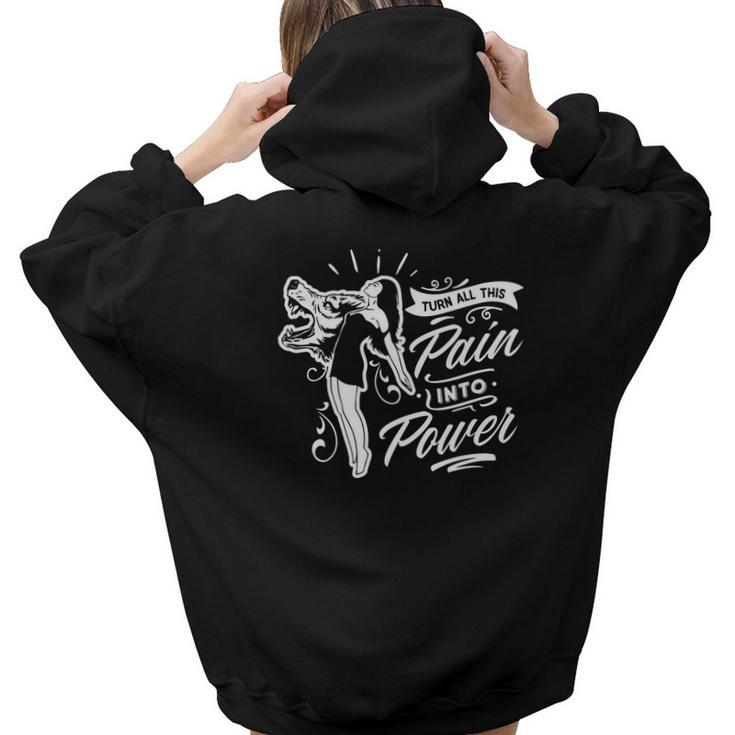 Strong Woman Turn All This Pain Into Power For Dark Colors V2 Aesthetic Words Graphic Back Print Hoodie Gift For Teen Girls