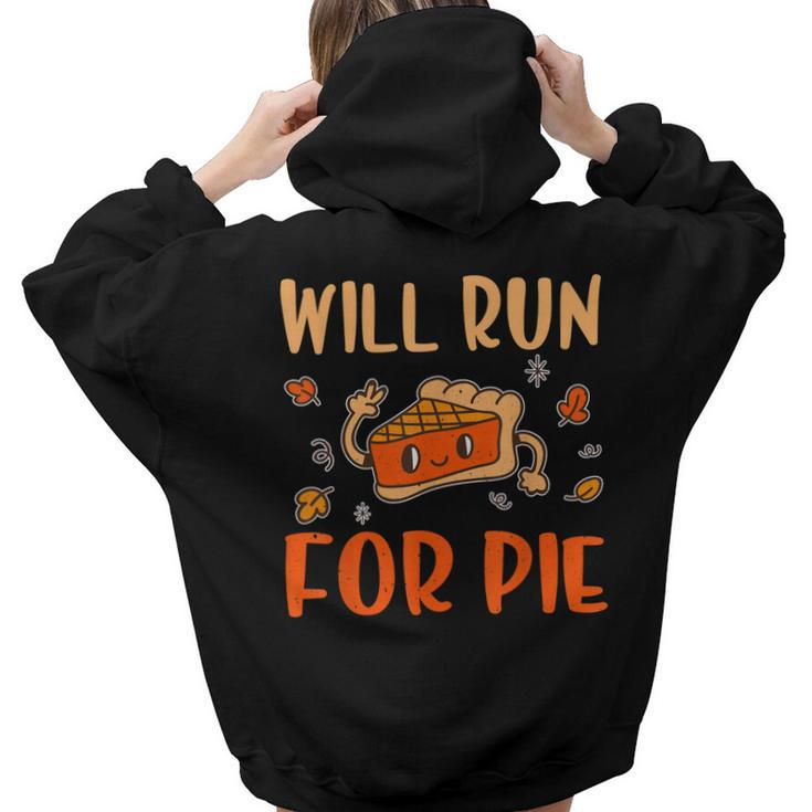 Will Run For Pie Pumpkin Funny Thanksgiving  Hoodie Words Graphic Back Print Hoodie Gift For Teen Girls Women