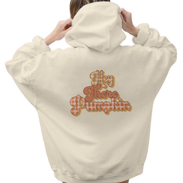 Retro Fall Hi There Pumpkin Thanksgiving Autumn Gift Aesthetic Words Graphic Back Print Hoodie Gift For Teen Girls