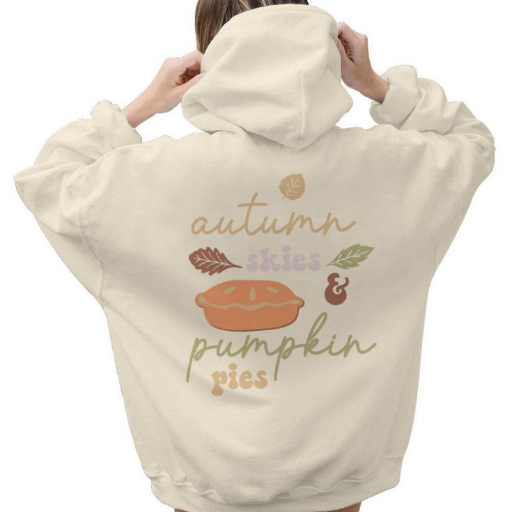 Cute Autumn Skies Pumpkin Pies Fall Season Aesthetic Words Graphic Back Print Hoodie Gift For Teen Girls