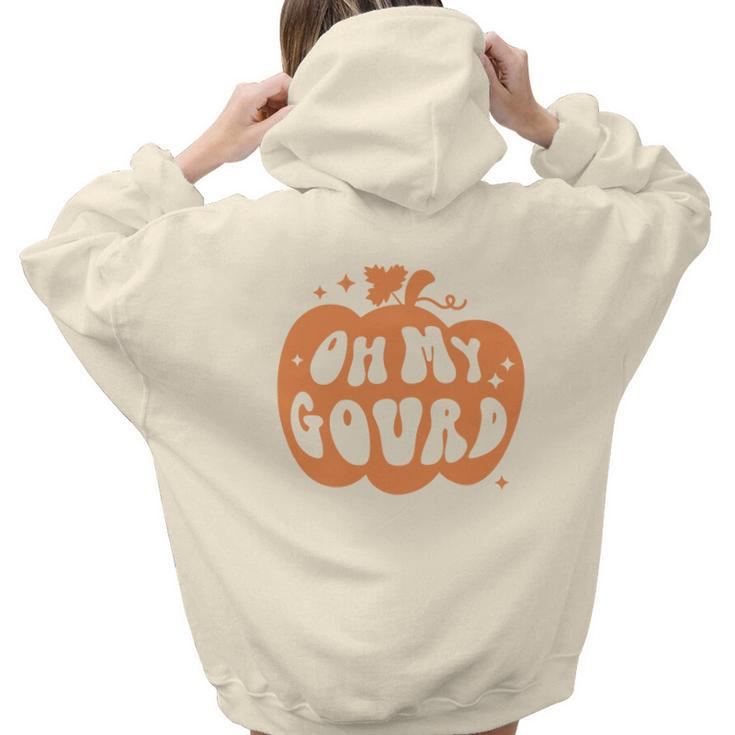 Fall Retro Oh My Gourd Pumpkin Spice Thanksgiving Aesthetic Words Graphic Back Print Hoodie Gift For Teen Girls