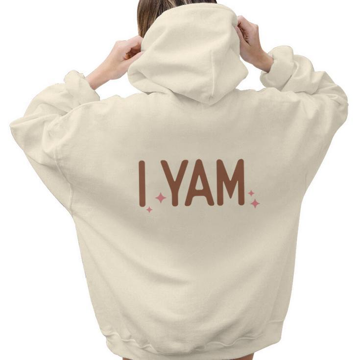 Funny Thanksgiving I Yam Aesthetic Words Graphic Back Print Hoodie Gift For Teen Girls