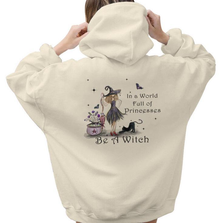 Hallowen Be Magical Witch In A World Fll Of Princesses Be A Witch Aesthetic Words Graphic Back Print Hoodie Gift For Teen Girls