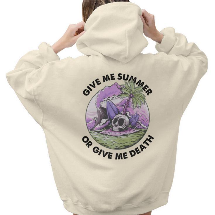 Skeleton And Plants Give Me Summer Or Give Me Death Aesthetic Words Graphic Back Print Hoodie Gift For Teen Girls