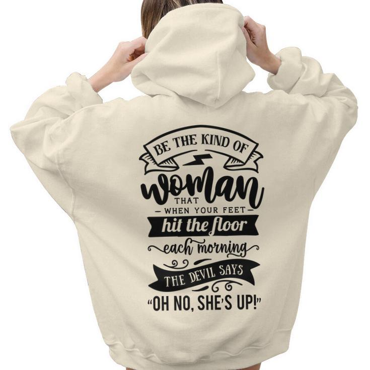 Strong Woman Be The Kind Of Woman That When Your Feet  - Black Aesthetic Words Graphic Back Print Hoodie Gift For Teen Girls
