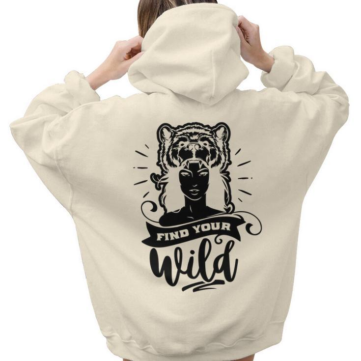 Strong Woman Find Your Wild For Dark Colors Aesthetic Words Graphic Back Print Hoodie Gift For Teen Girls