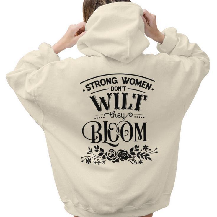 Strong Woman Strong Women Dont Wilt They Bloom Aesthetic Words Graphic Back Print Hoodie Gift For Teen Girls