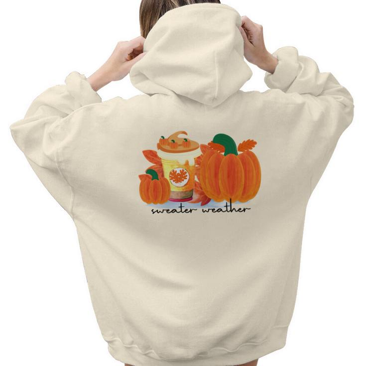 Sweater Weather Pumpkin Pie Fall Season Aesthetic Words Graphic Back Print Hoodie Gift For Teen Girls