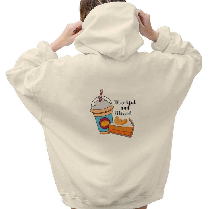 Thankful And Blessed Latte Pumpkin Pie Fall Aesthetic Words Graphic Back Print Hoodie Gift For Teen Girls