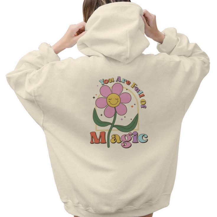 You Are Full Of Magic Positive Quotes Retro Flower Aesthetic Words Graphic Back Print Hoodie Gift For Teen Girls