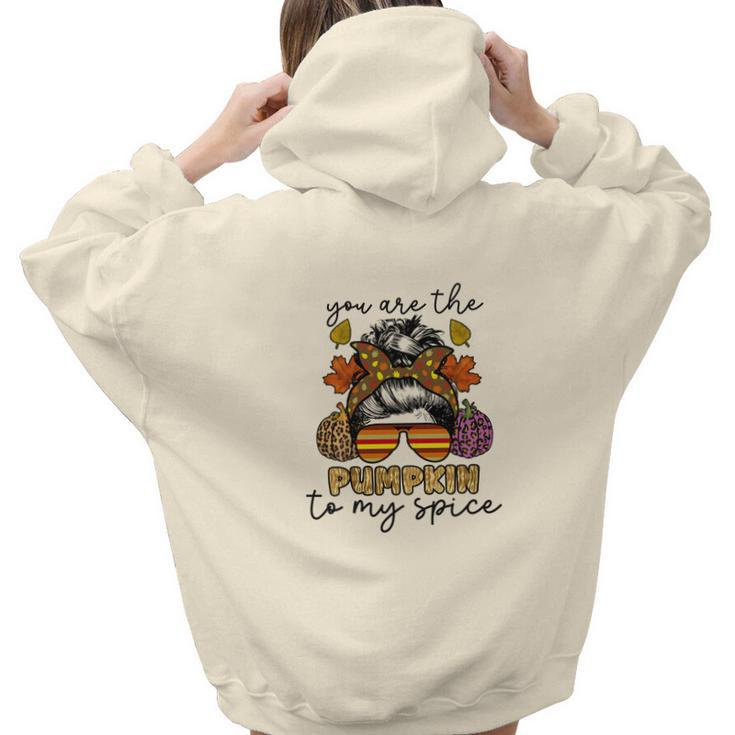 You Are The Pumpkin To My Spice Aesthetic Words Graphic Back Print Hoodie Gift For Teen Girls