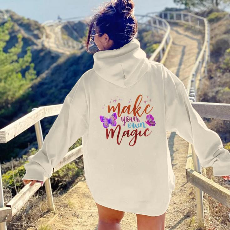 Butterfly Make You Own Magic Aesthetic Words Graphic Back Print Hoodie Gift For Teen Girls