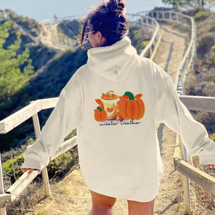 Sweater Weather Pumpkin Pie Fall Season Aesthetic Words Graphic Back Print Hoodie Gift For Teen Girls