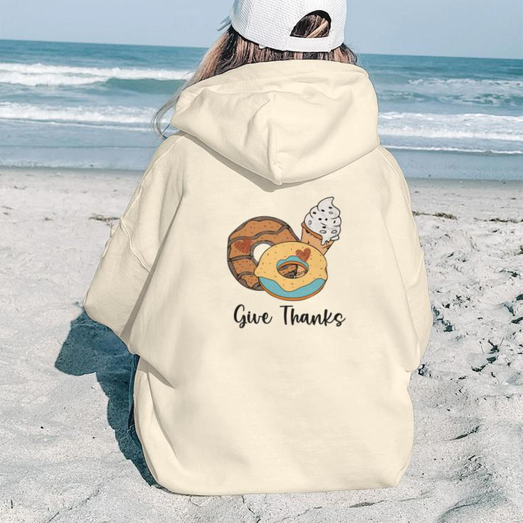 Give Thanks Donuts And Ice Cream Fall Things Aesthetic Words Graphic Back Print Hoodie Gift For Teen Girls