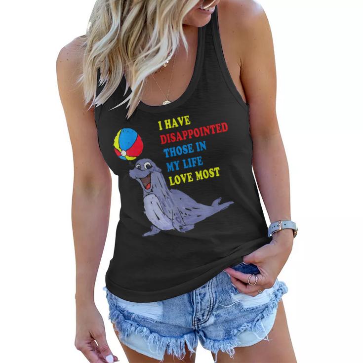 I Have Disappointed Those In My Life I Love Most  V2 Women Flowy Tank