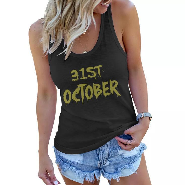 31St October Funny Halloween Quote V2 Women Flowy Tank