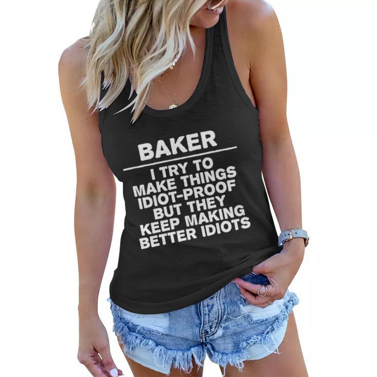 Baker Try To Make Things Idiotgiftproof Coworker Baking Cool Gift Women Flowy Tank