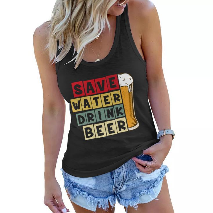 Beer Save Water Drink Beer Vintage Retro Funny Drinking Women Flowy Tank