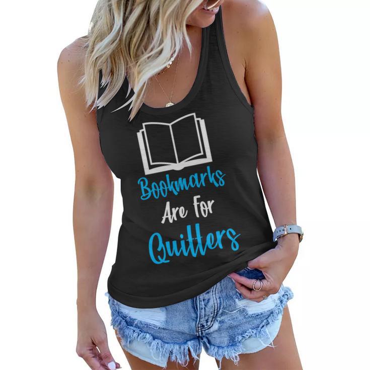 Bookmarks Are For Quitters Women Flowy Tank