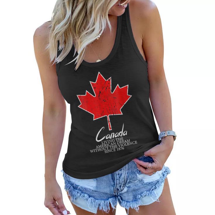 Canada Living The American Dream Without The Violence Since  V5 Women Flowy Tank