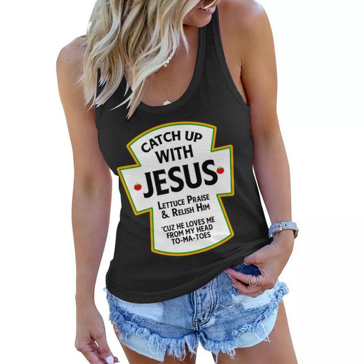 Catch Up With Jesus Tshirt Women Flowy Tank