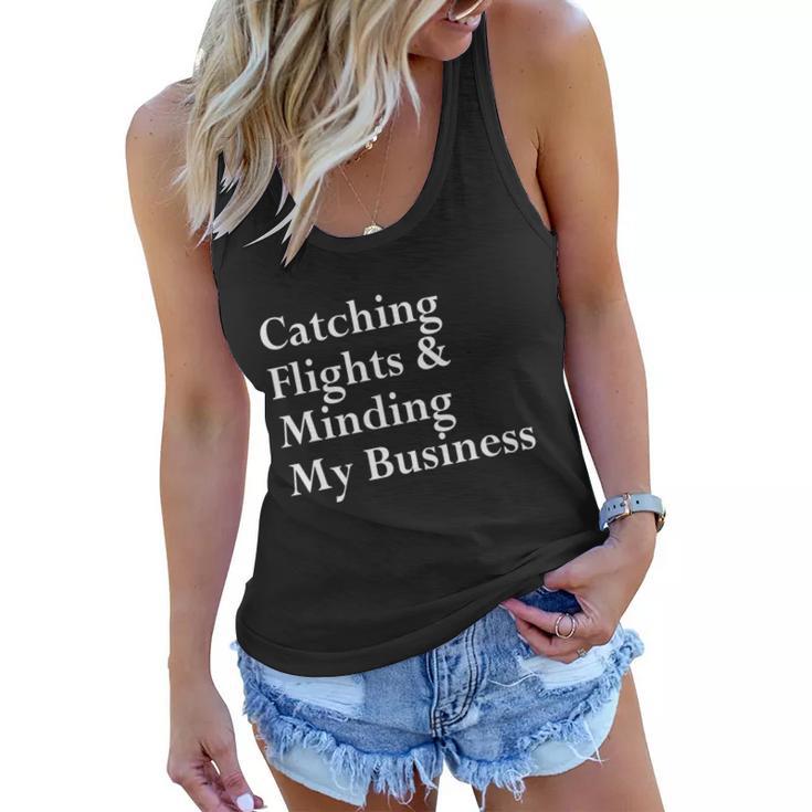 Catching Flights & Minding My Business V2 Women Flowy Tank