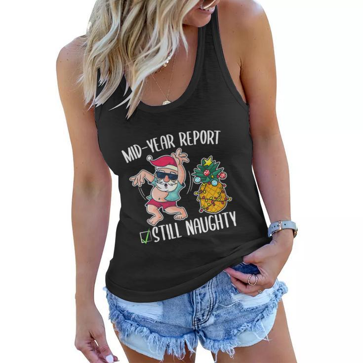 Christmas In July Funny Mid Year Report Still Naughty Women Flowy Tank