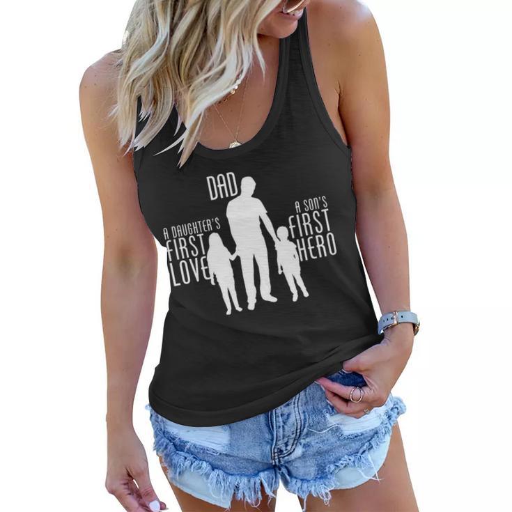 Dad A Sons First Hero Daughters First Love Tshirt Women Flowy Tank