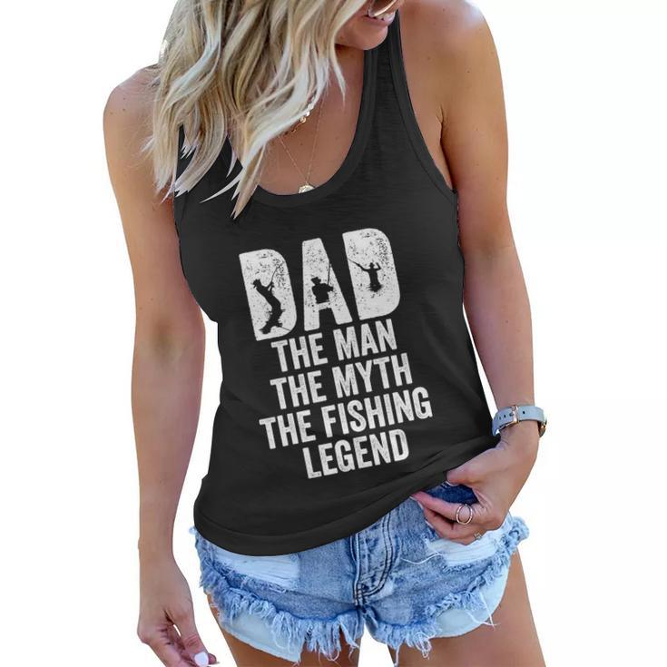 Dad The Man The Myth The Fishing Legend Funny Women Flowy Tank