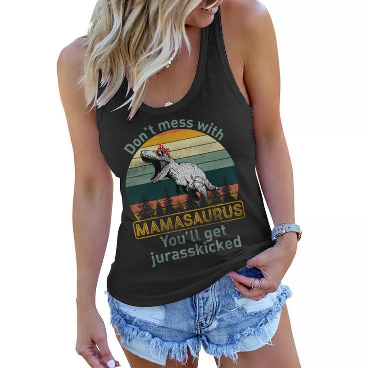 Dont Mess With Mamasaurus Jurrasskicked Women Flowy Tank