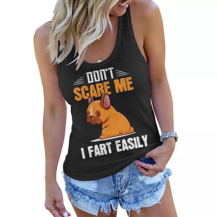 Dont Scare Me I Fart Easily  Funny Pug Dog Lovers  Women Flowy Tank