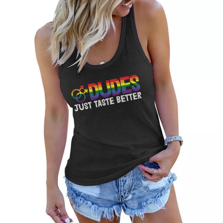 Dudes Tust Taste Better Lgbt Gay Pride Lesbian Bisexual Ally Quote Women Flowy Tank