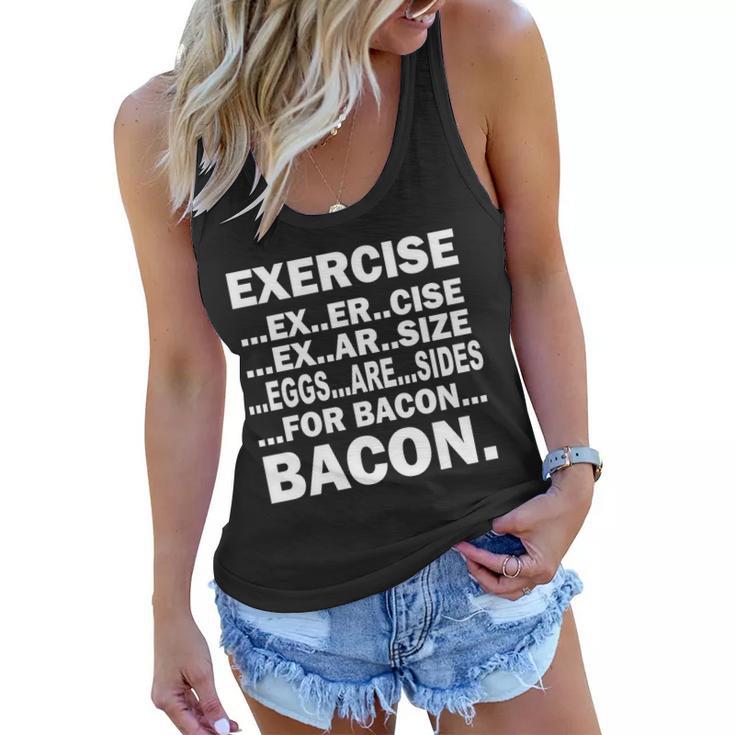 Exercise Eggs Are Sides For Bacon Tshirt Women Flowy Tank