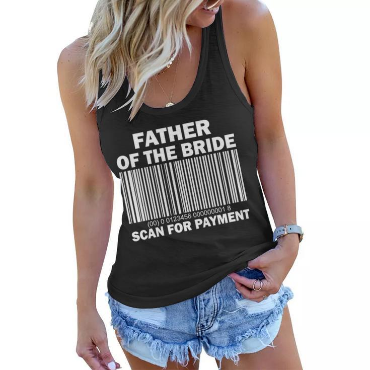 Father Of The Bride Scan For Payment Women Flowy Tank