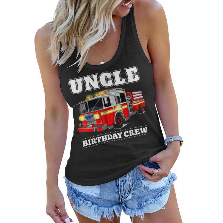 Firefighter Uncle Birthday Crew Fire Truck Firefighter Fireman Party Women Flowy Tank