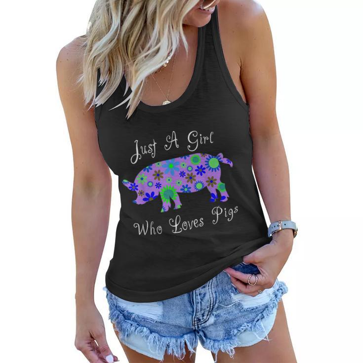 Fun Pig Lover Gifts Women Cute Just A Girl Who Loves Pigs Women Flowy Tank
