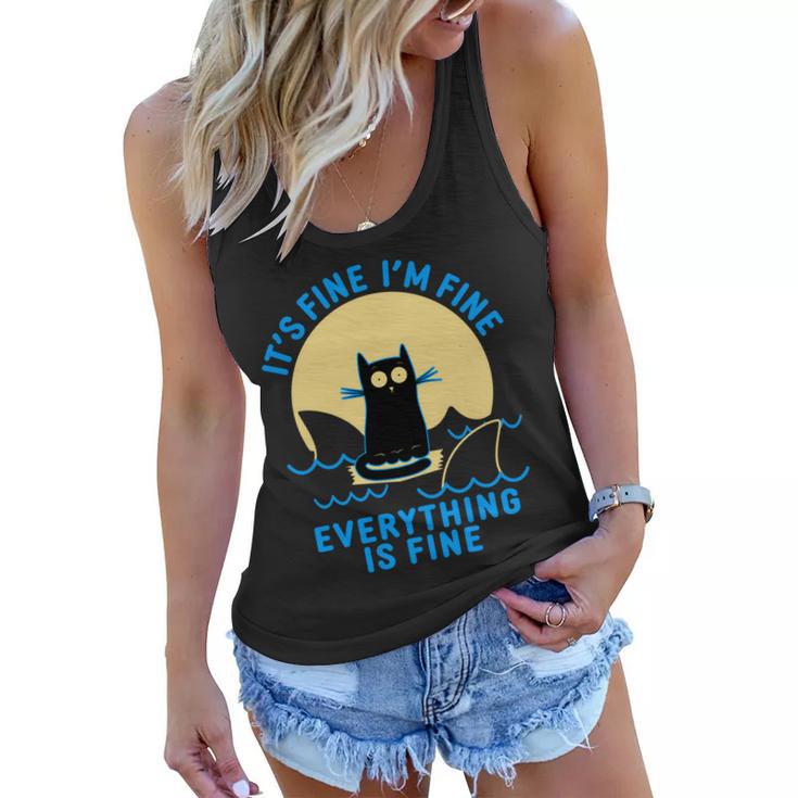 Funny Its Fine Im Fine Everything Is Fine Shark Cat Tshirt Women Flowy Tank