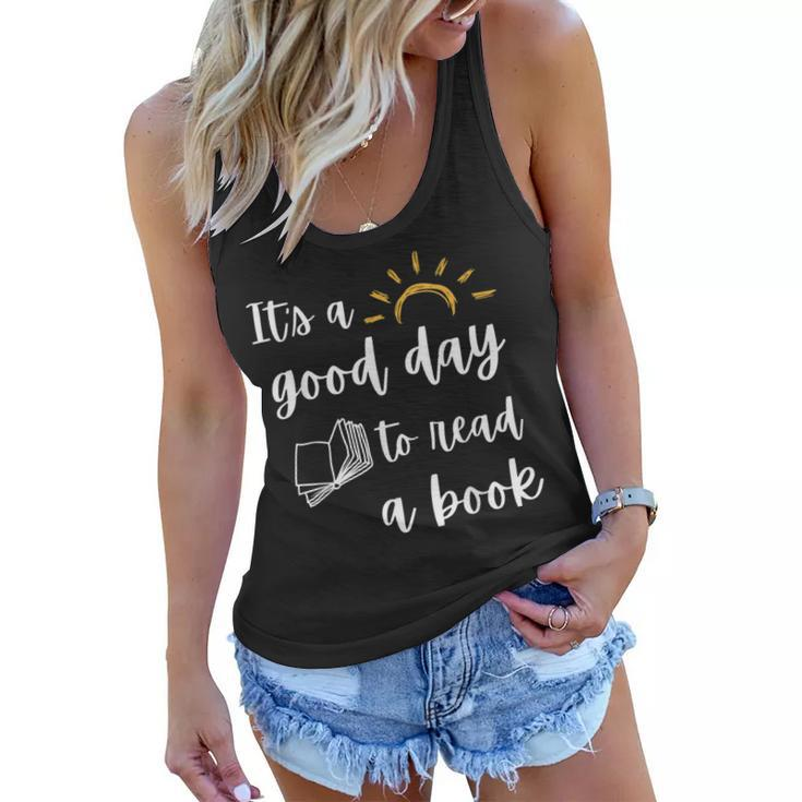 Funny Its Good Day To Read Book Funny Library Reading Lover  Women Flowy Tank