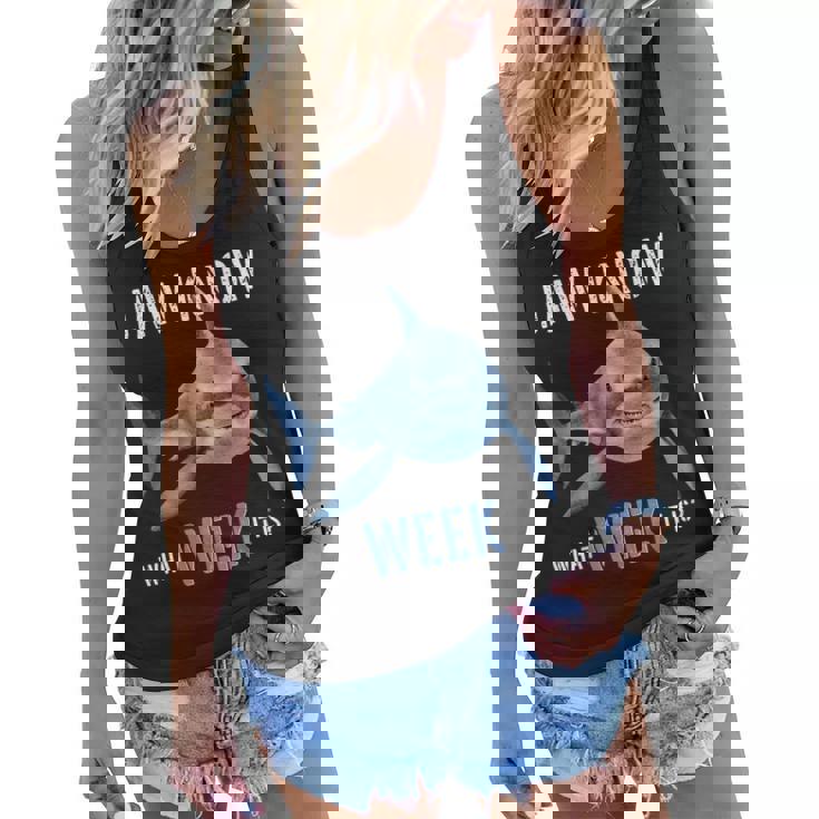 Funny Jaw Know What Week It Is Shark 2022 Funny Shark Kids Women Flowy Tank