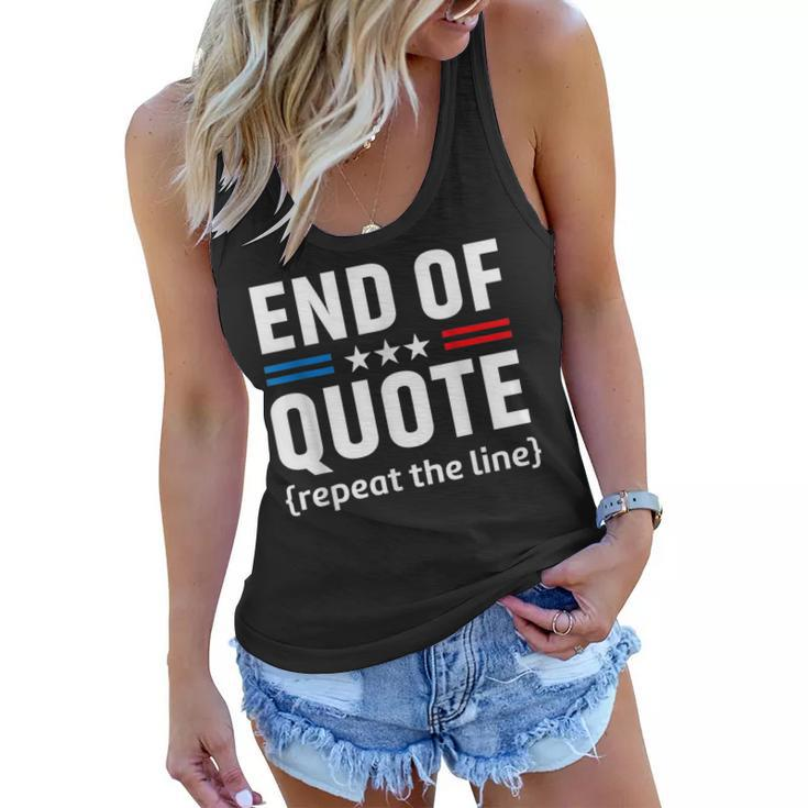 Funny Joe End Of Quote Repeat The Line  V2 Women Flowy Tank