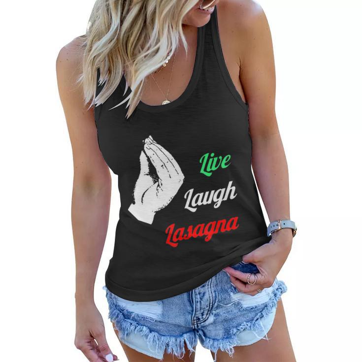 Funny Live Laugh Lasagna Tshirt Funny Lasagna Lovers Tshirt Women Flowy Tank