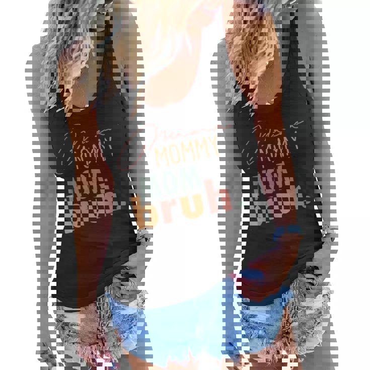 Funny Mama To Mommy Mom Bruh Happy Mothers Day Family Women Flowy Tank Funny Mama To Mommy Mom Bruh Happy Mothers Day Family Women Flowy Tank