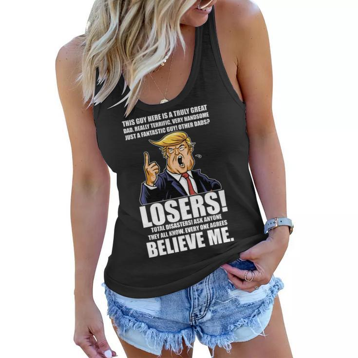 Funny Trump Really Terrific Very Handsome Fathers Day Tshirt Women Flowy Tank