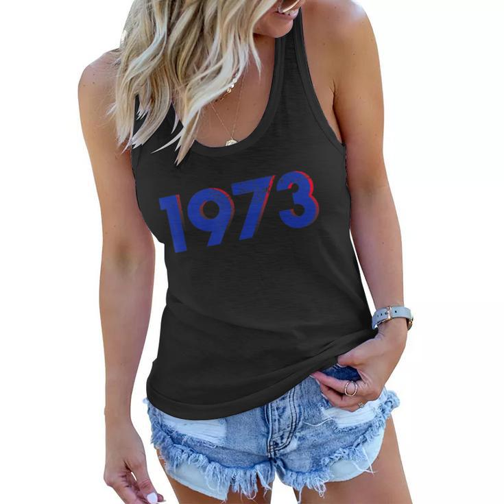 Funny Womens Rights 1973 1973 Snl Support Roe V Wade Pro Choice Protect R Women Flowy Tank