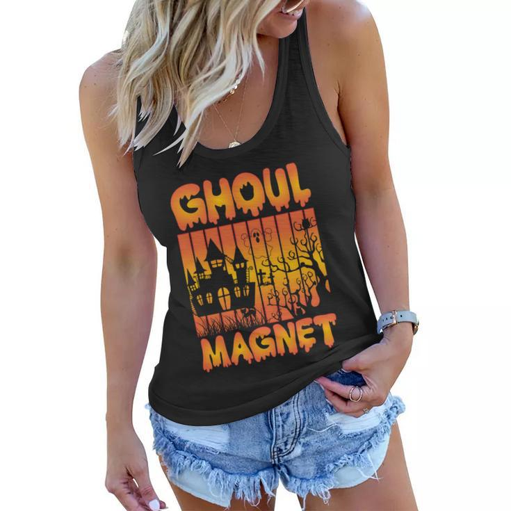 Ghoul Magnet Halloween Quote Women Flowy Tank