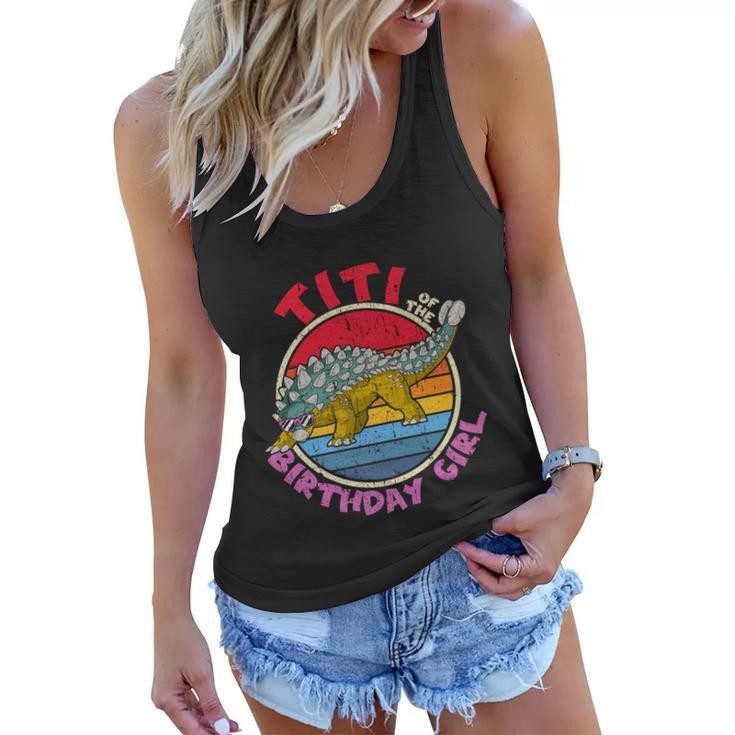 Girl Birthday I Titi I Ankylosaurus I Family Matching Funny Gift Women Flowy Tank