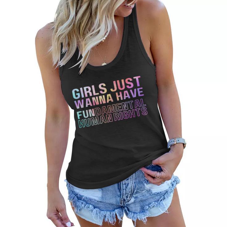 Girls Just Wanna Have Fundamental Rights Feminism Tie Dry Women Flowy Tank